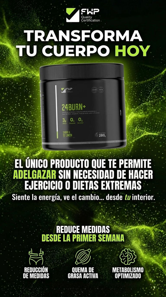QUEMADOR DE GRASA 24 BURN, Adelgaza sin dietas extremas